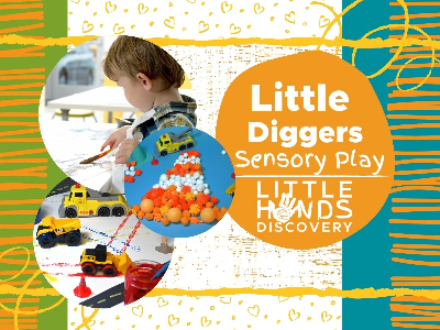 Little Diggers Sensory Play (12 months -6 Years)